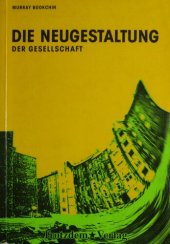 book Die Neugestaltung der Gesellschaft: Pfade in eine ökologische Zukunft