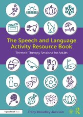 book The Speech and Language Activity Resource Book Themed Therapy Sessions for Adults by Tracy Broadley Jackson