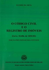 book O Código civil e o registro de imóveis : Lei n. 10.406, de 10/01/02