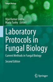 book Laboratory Protocols in Fungal Biology: Current Methods in Fungal Biology