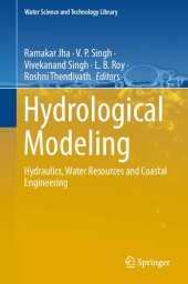 book Hydrological Modeling: Hydraulics, Water Resources and Coastal Engineering