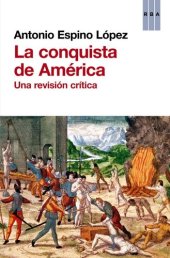 book La conquista de América: Una revisión crítica