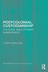 book Postcolonial Custodianship: Cultural and Literary Inheritance