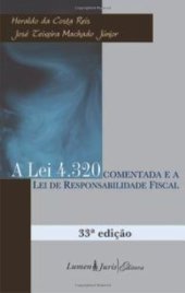 book Lei 4.320 Comentada E A Lei De Responsabilidade Fiscal, A - 33 Ed. - 2010