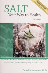 book Salt your way to health 2nd edition : Remarkable Healing Ability of Unrefined Salt by Dr David Brownstein