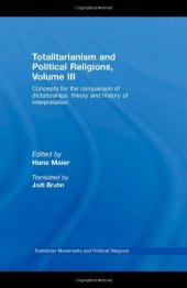 book Totalitarianism and Political Religions Volume III: Concepts for the Comparison Of Dictatorships - Theory & History of Interpretations 