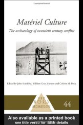 book Materiel Culture: The Archaeology of Twentieth-Century Conflict 