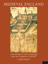 book Medieval England: A Social History and Archaeology from the Conquest to 1600 AD