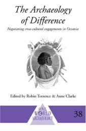 book The Archaeology of Difference: Negotiating Cross-Cultural Engagements in Oceania 