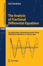 book The Analysis of Fractional Differential Equations: An Application-Oriented Exposition Using Differential Operators of Caputo Type