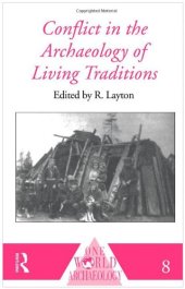 book Conflict in the Archaeology of Living Traditions