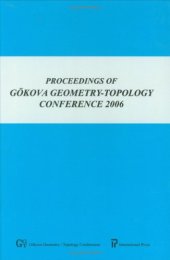 book Proceedings of Gokova geometry-topology conference 13, 2006