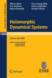 book Holomorphic Dynamical Systems: Cetraro, Italy, July 7-12, 2008