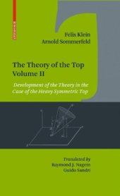 book The Theory of the Top. Volume II: Development of the Theory in the Case of the Heavy Symmetric Top