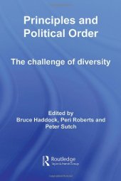 book Principles and Political Order: The Challenge of Diversity 