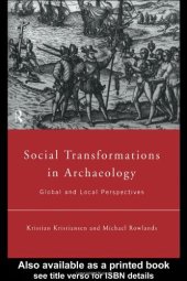 book Social Transformations in Archaeology: Global and Local Perspectives 