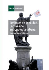 book Símbolos en la ciudad: lecturas de antropología urbana