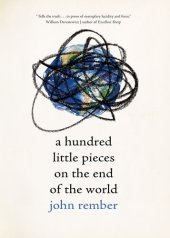 book A Hundred Little Pieces on the End of the World