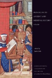 book Prologues to Ancient and Medieval History: A Reader