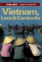 book Vietnam, Laos & Cambodia: A Travel Survival Kit