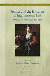 book Politics and the Histories of International Law: The Quest for Knowledge and Justice