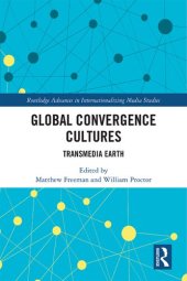 book Global Convergence Cultures: Transmedia Earth