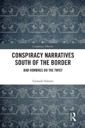 book Conspiracy Narratives South of the Border: Bad Hombres Do the Twist