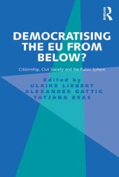 book Democratising the EU from Below?: Citizenship, Civil Society and the Public Sphere