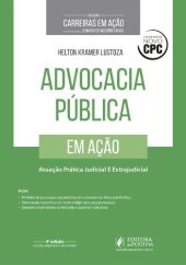 book Advocacia Pública em Ação. Atuação Prática Judicial e Extrajudicial - Coleção Carreiras em Ação