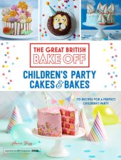 book Great British Bake Off: Children's Party Cakes & Bakes