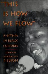 book This is how we flow: Rhythm and Sensibility in Black Cultures