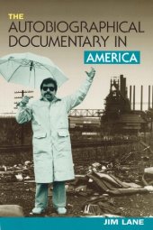 book The Autobiographical Documentary in America