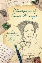 book Whispers of Cruel Wrongs: The Correspondence of Louisa Jacobs and Her Circle, 1879-1911