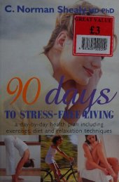 book 90 Days to Stress-Free Living: A Day-by-Day Health Plan, Including Exercises, Diet, and Relaxation Techniques