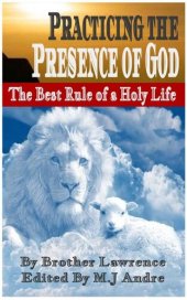 book Practicing The Presence Of God The Best Rule of a Holy Life