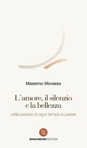 book L'amore, il silenzio e la bellezza