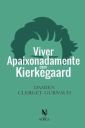 book Viver apaixonadamente com Kierkegaard