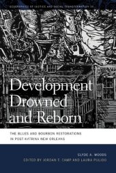 book Development Drowned and Reborn: The Blues and Bourbon Restorations in Post-Katrina New Orleans