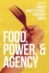 book Food, Power, and Agency