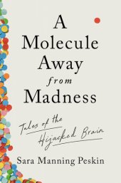 book A Molecule Away From Madness