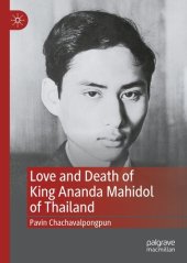 book Love and Death of King Ananda Mahidol of Thailand