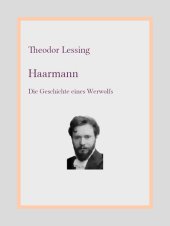 book Haarmann : Die Geschichte eines Werwolfs