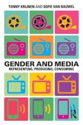 book Gender and Media. Representing, Producing, Consuming