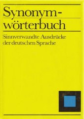 book Synonymwörterbuch: Sinnverwandte Ausdrücke der deutschen Sprache