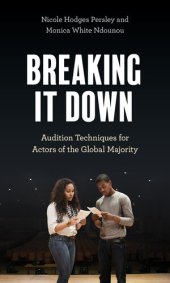 book Breaking It Down: Audition Techniques for Actors of the Global Majority