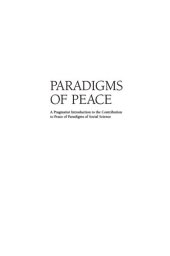 book Paradigms of Peace: A Pragmatist Introduction to the Contribution to Peace of Paradigms of Social Science