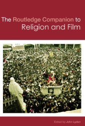 book The Routledge Companion to Religion and Film