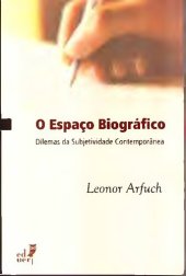 book O Espaço Biográfico. Dilemas da Subjetividade Contemporânea