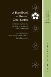 book A Handbook of Korean Zen Practice: A Mirror on the Sŏn School of Buddhism (Sŏn’ga kwigam)