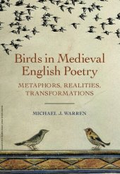 book Birds in Medieval English Poetry: Metaphors, Realities, Transformations